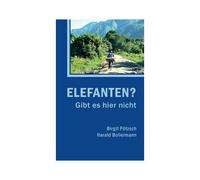 Elefanten? Gibt Es Hier Nicht