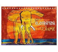 Elefanten-Träume (Tischkalender 2026 DIN A5 quer), CALVENDO Monatskalender: Elefanten-Gemälde in den Farben Afrikas