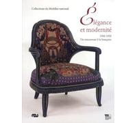 Elegance et modernite 1908-1958 - collection du mobilier national Schotter bernard (Auteur)