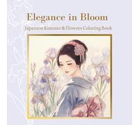 Elegance in Bloom: Japanese Kimono & Flowers Coloring Book