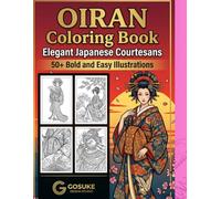 Elegant Japanese Courtesans Adult Coloring Book: Bold and Easy Traditional Ukiyo-e Style Illustrations for Stress Relief and Relaxation - Includes 20 Bonus Hokusai Art Pages