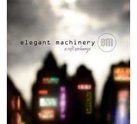 Elegant Machinery - A Soft Exchange (Red)