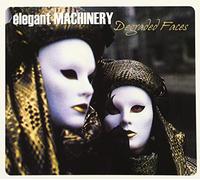 Elegant Machinery - Degraded Faces [Import]