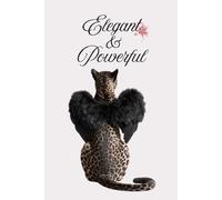 Elegant & Powerful: Daily journal for women Planner journal Leadership journal Motivation journal Goal planner journal