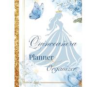 Elegant Quinceañera Organizer: Light Blue Edition: Includes Budget Planner, Guest Lists, Event Timeline, Checklists, and Party Planning Tools for a Beautiful Celebration