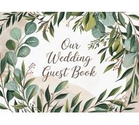Elegant Sage Green Wedding Guest Book: Modern Botanical Guestbook for Bride and Groom, Classy Keepsake for Wedding Reception, Minimal Eucalyptus and ... Perfect for Elegant Modern Rustic Weddings