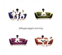 Elegant Slumming by M People