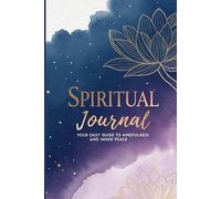 Elegant Spiritual Journal: Daily Mindfulness & Inner Peace Guided Notebook: Watercolor Lotus Cover with Deep Indigo & Lavender Purple - Minimalist & Mystical Design for Meditation and Reflection