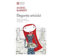 Eleganta ariciului - Muriel Barbery, Editie in limba romana