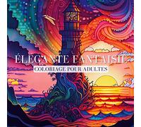 Élégante Fantaisie: Livre de coloriage adultes anti-stress avec motifs doux et relaxants