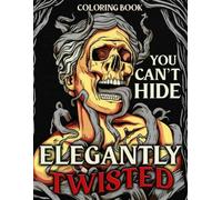 Elegantly Twisted Coloring Book: Dark Goddess Coloring Pages Featuring Gothic Elegance, Flowing Hairstyles and Mysterious Fantasy Designs for All Ages to Relax and Be Creative