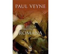 Elegia Erótica Romana Paul Veyne (Auteur)