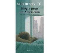 Siri Hustvedt – Elégie pour un Américain – Traduit par Christine Le Boeuf – Actes Sud