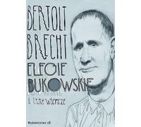 Elégies de Bukowskie et autres poèmes - Bertold Brecht (Poesie auf Polnisch)