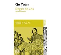 Élégies de Chu (choix de poèmes) - Qu Yuan - Gallimard - Poche - Méthode de langue