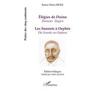 Elegies de Duino (Duineser Elegien) Les sonnets à Orphée (Die Sonette an Orpheus) - Alain Zecchini - L'harmattan - broché - Poésie