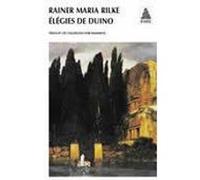 Elégies de Duino Rainer Maria Rilke (Auteur), Maximine (Traduction), Maximine Lagier (Traduction)