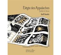 Elégies des Appalaches - Bell Hooks - Les Prouesses - broché - Poésie