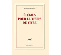 Élégies pour le temps de vivre