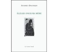 Elégies pour ma mère Seyhmus Dagtekin (Auteur)