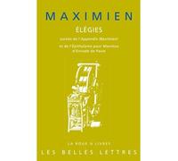 Élégies Suivies de l'Appendix Maximiani et de l'Épithalame pour Maximus d'Ennode de Pavie - Maximien - Belles Lettres - broché - Essai