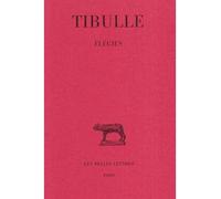 Élégies - Tibulle - Belles Lettres - relié - Livre