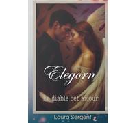ELEGORN: Le diable cet amour