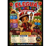 Elegua Coloring Book for Kids: Learn Cantos, Rezos & Coloring Pages in Yoruba, Spanish & English - The Opener of Roads