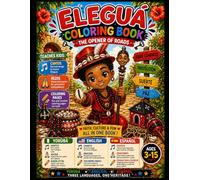 Elegua Coloring Book for Kids: Learn Cantos, Rezos & Coloring Pages in Yoruba, Spanish & English - The Opener of Roads