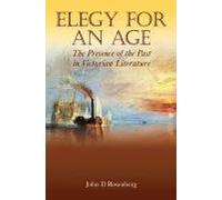 Elegy For An Age, Anthem Nineteenth Century Studies John Rosenberg (Auteur)