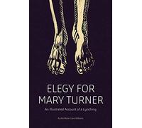 Elegy For Mary Turner