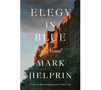 Elegy in Blue A Novel - Mark Helprin - Abrams Press - ebook (ePub) - Livre