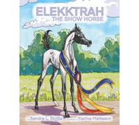 ELEKKTRAH THE SHOW HORSE