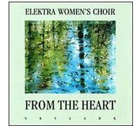 Elektra Women's Choir - From the Heart