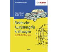 Elektrische Ausrüstung für Kraftwagen der 1950er bis 1960er Jahre: Technische Unterrichtung
