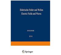 Elektrische Felder Und Wellen / Electric Fields And Waves