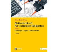 Elektrofachkraft für festgelegte Tätigkeiten 01: Band 1: Grundlagen - Regeln - Betriebsmittel