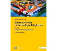 Elektrofachkraft für festgelegte Tätigkeiten Band 2: Beispielhafte Tätigkeitsfelder
