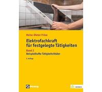 Elektrofachkraft für festgelegte Tätigkeiten Band 2: Beispielhafte Tätigkeitsfelder