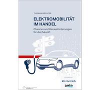 Elektromobilität im Handel: Chancen und Herausforderungen für die Zukunft