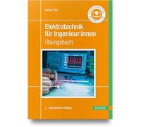 Elektrotechnik für Ingenieur:innen: Übungsbuch
