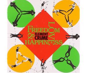 Element of Crime - Freedom Love & Happiness [Import]