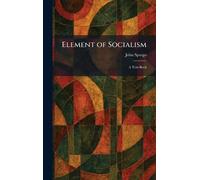 Element of Socialism: A Text-Book