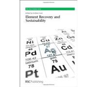 Element Recovery and Sustainability (RSC Green Chemistry) - [Livre en VO] Andrew Hunt (Auteur)