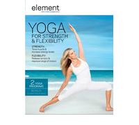 Element: Yoga for Strength and Flexibility