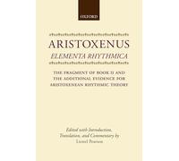 Elementa Rhythmica: The Fragment of Book II and the Additional Evidence for Aristoxenean Rhythmic Theory