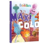 ELEMENTAIRE - Maxi Colo - Disney Pixar - Disney Pixar - Hachette Disney - broché - Document jeunesse
