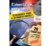 Elementaire, mes chers ! Eluciderez-vous ces 20 enquêtes corsées ?