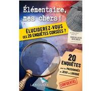 Elementaire, mes chers ! Eluciderez-vous ces 20 enquêtes corsées ? Vincent Raffaitin (Auteur)