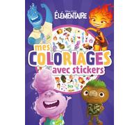 ELEMENTAIRE - Mes Coloriages avec stickers - Disney Pixar - Disney Pixar - Hachette Disney - broché - Document jeunesse